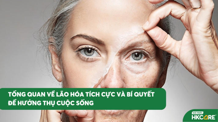 Tổng quan về lão hóa tích cực và bí quyết để hưởng thụ cuộc sống 