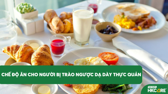 Người Bị Trào Ngược Dạ Dày Thực Quản Nên Có Chế Độ Dinh Dưỡng Thế Nào?