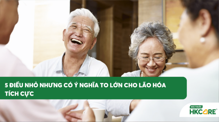 5 điều nhỏ nhưng có ý nghĩa to lớn cho lão hóa tích cực