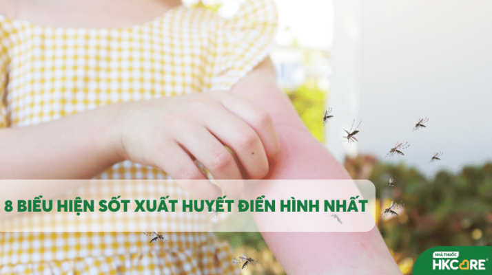 Cảnh báo 8 biểu hiện sốt xuất huyết điển hình nhất