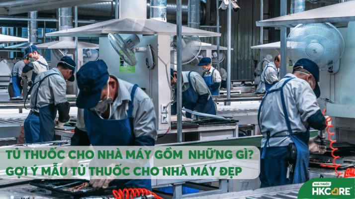 Tủ thuốc cho nhà máy gồm những gì?