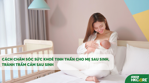 5 lưu ý chăm sóc sức khỏe tinh thần cho mẹ sau sinh